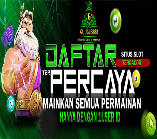 GUUGLE888: Judi “Slot Gacor” Link Situs Slot Online Paling Banyak Dicari